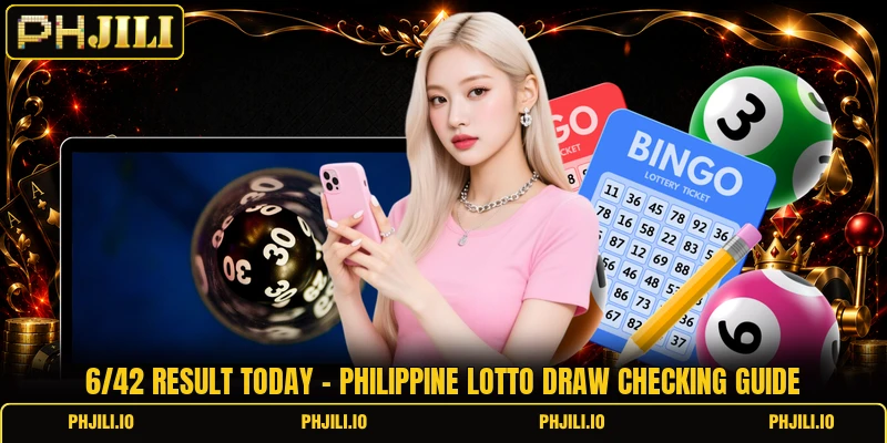 6/42 Result Today - Philippine Lotto Draw Checking Guide