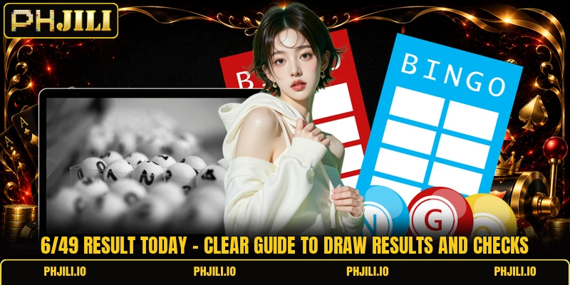 6/49 Result Today - Clear Guide To Draw Results And Checks
