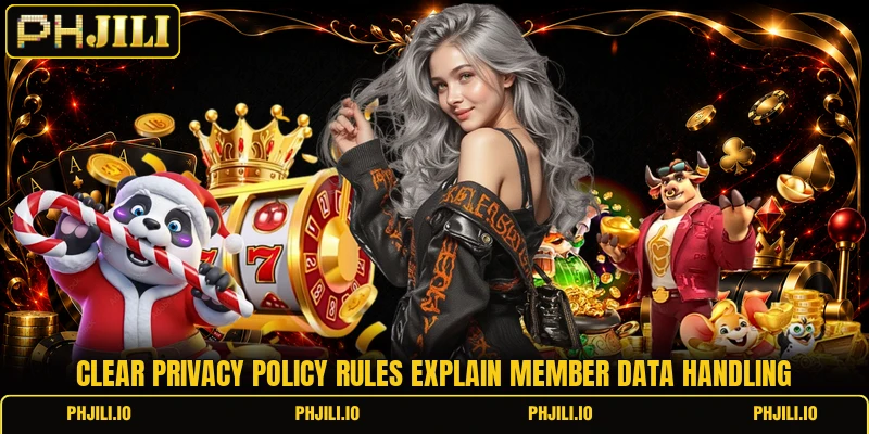 Clear privacy policy rules explain member data handling