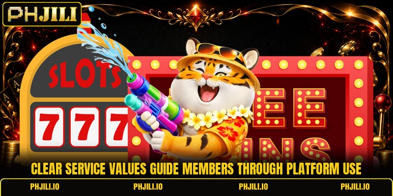 Clear service values guide members through platform use Clear service values guide members through platform use