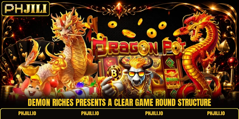 Demon Riches presents a clear game round structure