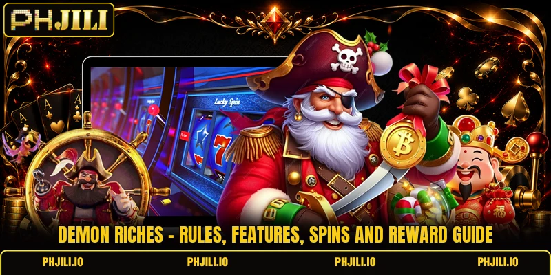 Demon Riches - Rules, Features, Spins And Reward Guide