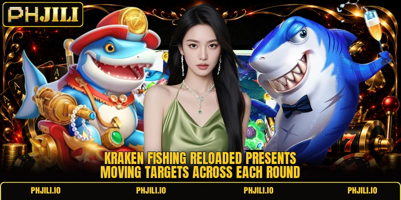 Kraken Fishing Reloaded presents moving targets across each round