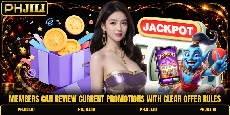 Members can review current promotions with clear offer rules Members can review current promotions with clear offer rules