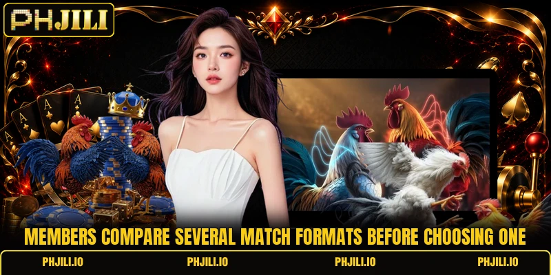 Members compare several match formats before choosing one