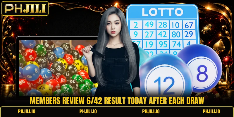 Members review 6/42 result today after each draw