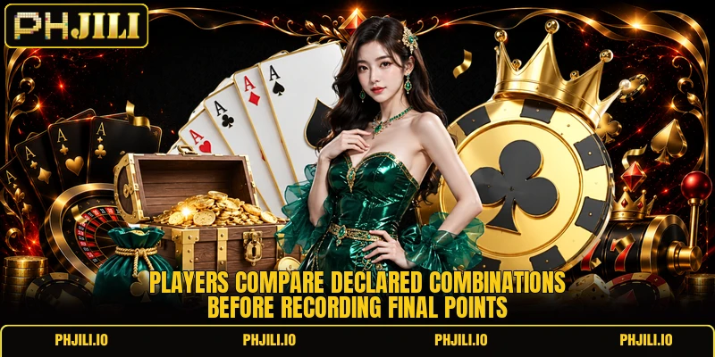 Players compare declared combinations before recording final points